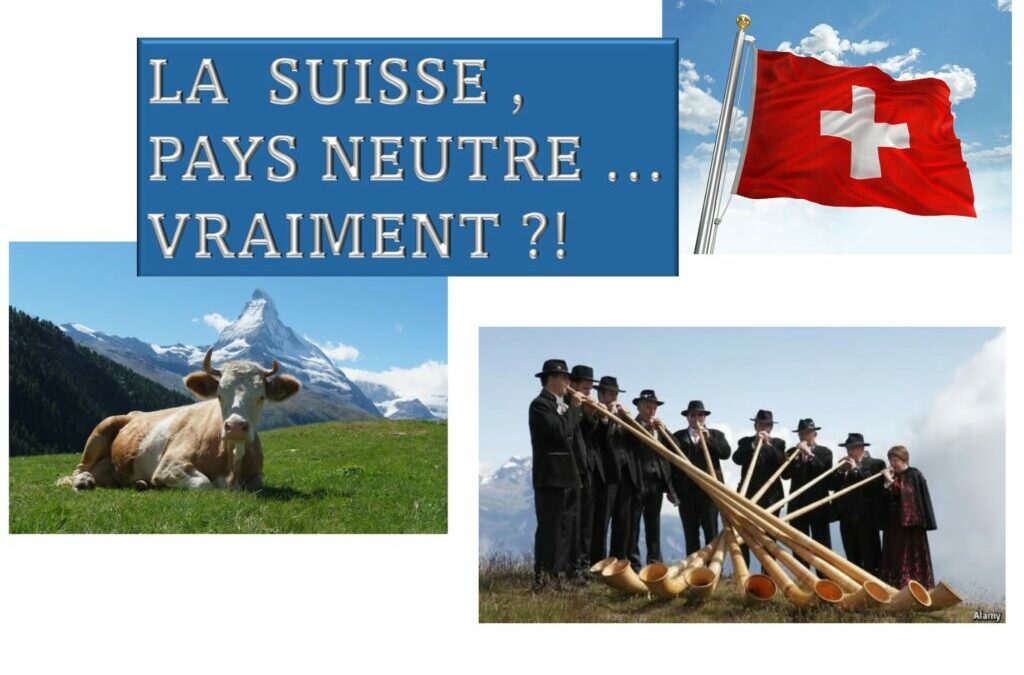 Conférence : La Suisse, pays neutre…Vraiment ?!